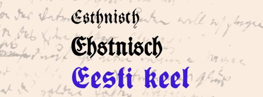 „Esthnisch – Ehstnisch – eesti keel“ banner